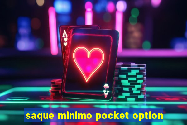 saque minimo pocket option